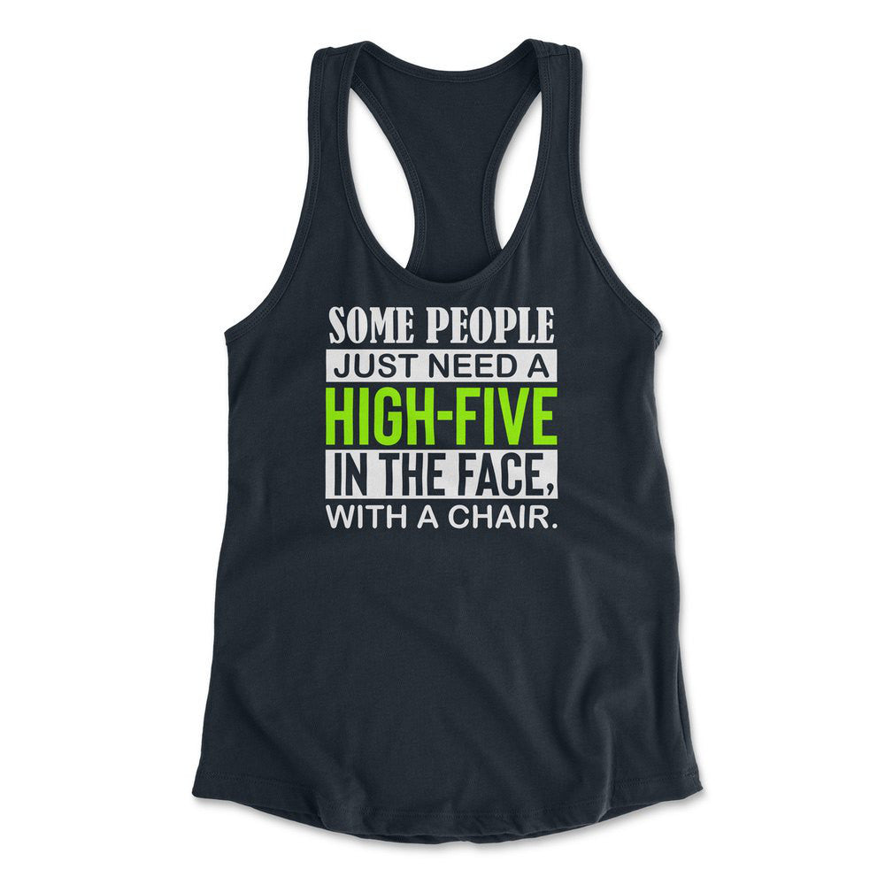 Some People Just Need A High-Five In The Face With A Chair Womens Racerback Tank in Midnight Navy color