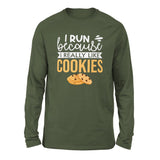 I Run Because I Really Like Cookies Men/Unisex Drop Shoulder Sweatshirt in Military Green color