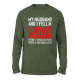 My Husband And I Fell In Love At First Sight. May Be I Should Have Taken A Second Look Men/Unisex Drop Shoulder Sweatshirt in Military Green color