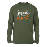 If Only Sarcasm Burned Calories Men/Unisex Drop Shoulder Sweatshirt in Military Green color