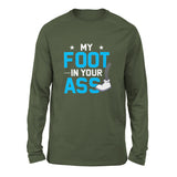 My Foot In Your Ass Men/Unisex Drop Shoulder Sweatshirt in Military Green color