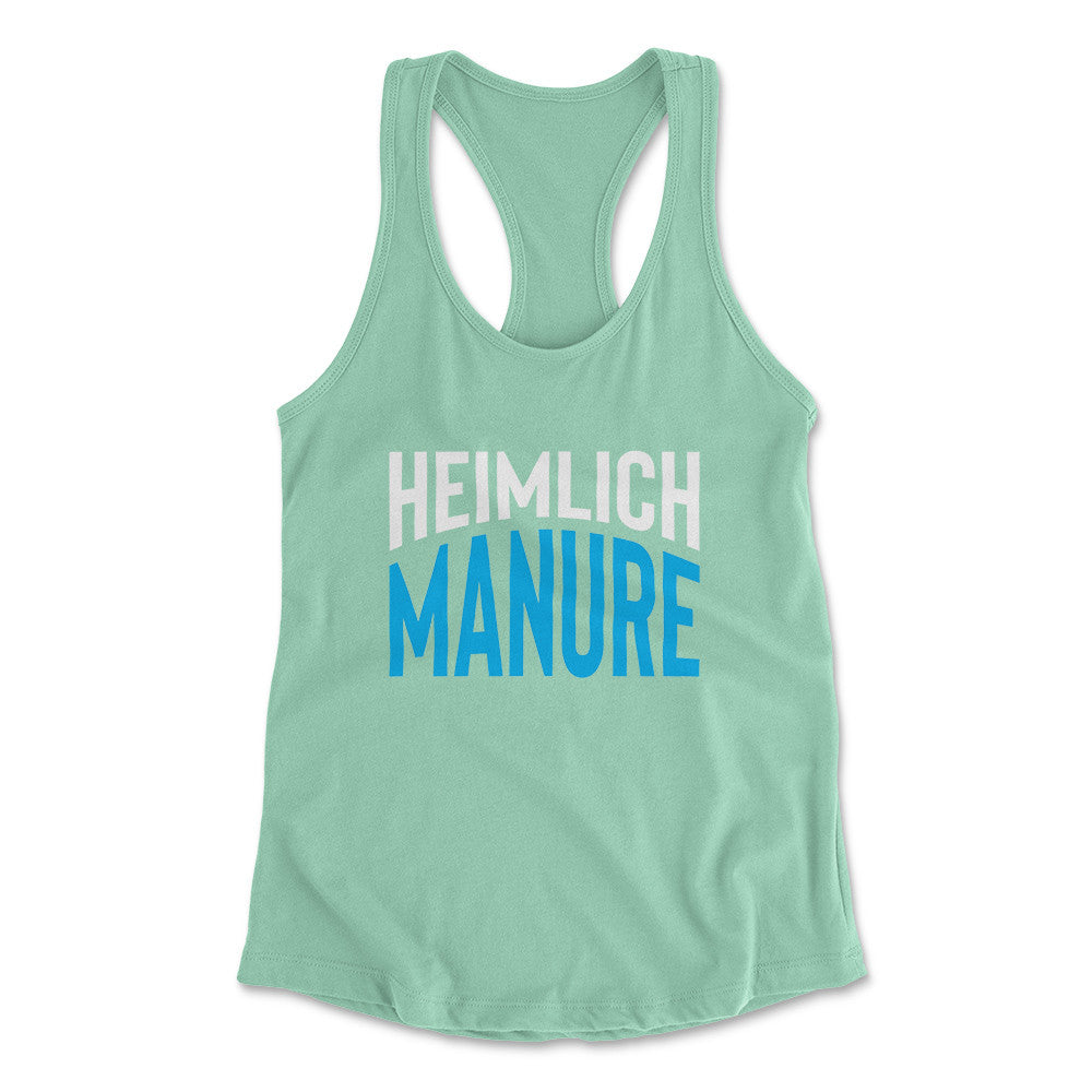 Heimlich Manure Womens Racerback Tank in Mint color