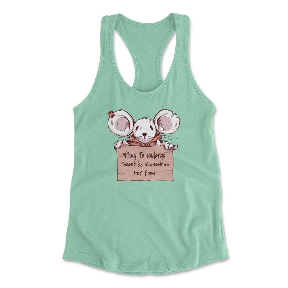Willing To Undergo Scientific Research For Food Womens Racerback Tank in Mint color