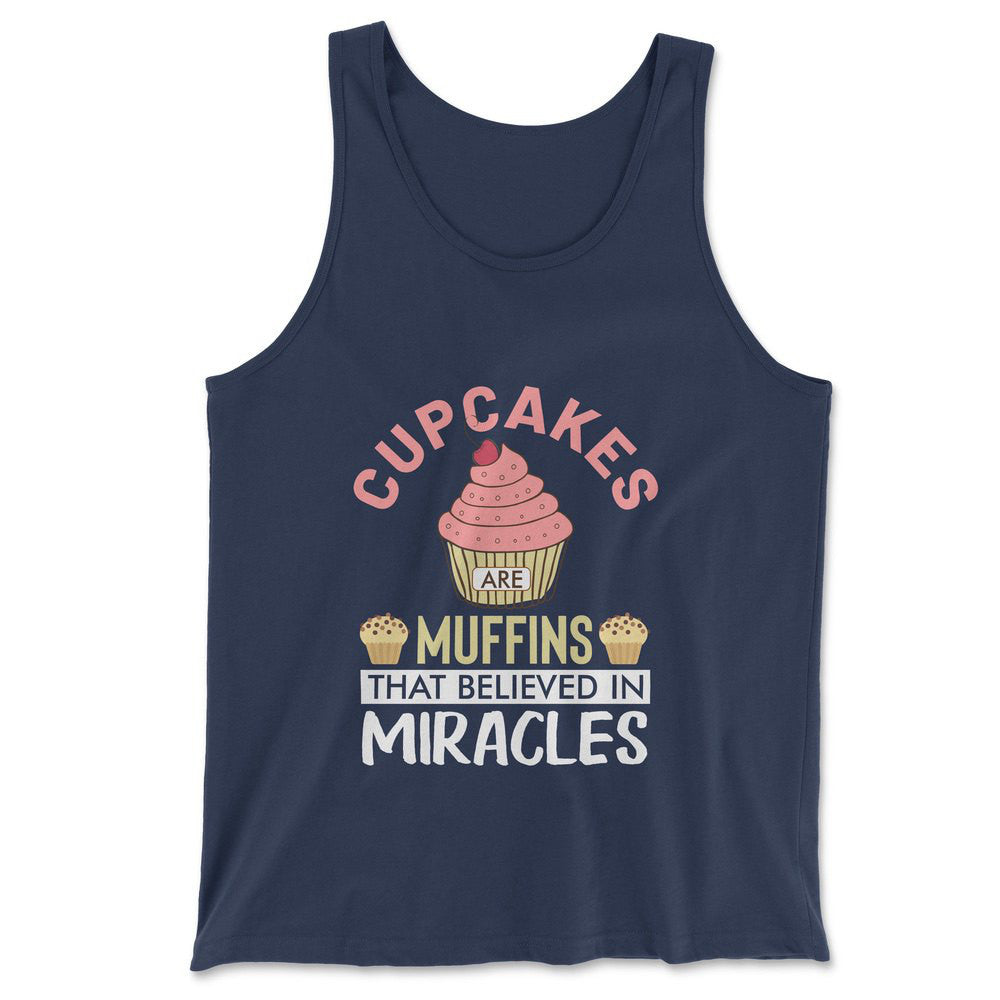 Cupcakes Are Muffins That Believed In Miracles Men/Unisex Tank in Navy color