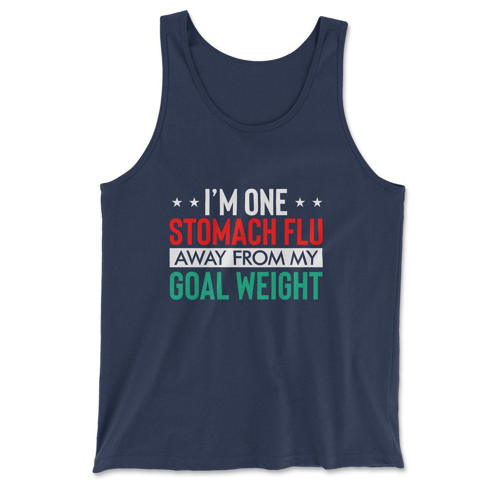 I'm One Stomach Flu Away From My Goal Weight Men/Unisex Tank in Navy color