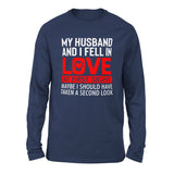 My Husband And I Fell In Love At First Sight. May Be I Should Have Taken A Second Look Men/Unisex Drop Shoulder Sweatshirt in Navy color