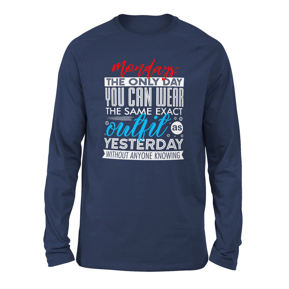 Monday, The Only Day You Can Wear The Same Exact Outfit As Yesterday Without Anyone Knowing Men/Unisex Drop Shoulder Sweatshirt in Navy color