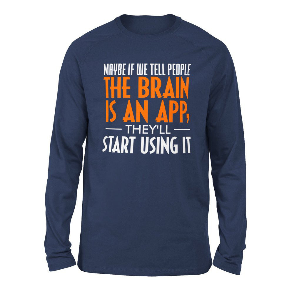Maybe If We Tell People The Brain Is An App, They'll Start Using It Men/Unisex Drop Shoulder Sweatshirt in Navy color