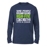 Some People Just Need A High-Five In The Face With A Chair Men/Unisex Drop Shoulder Sweatshirt in Navy color