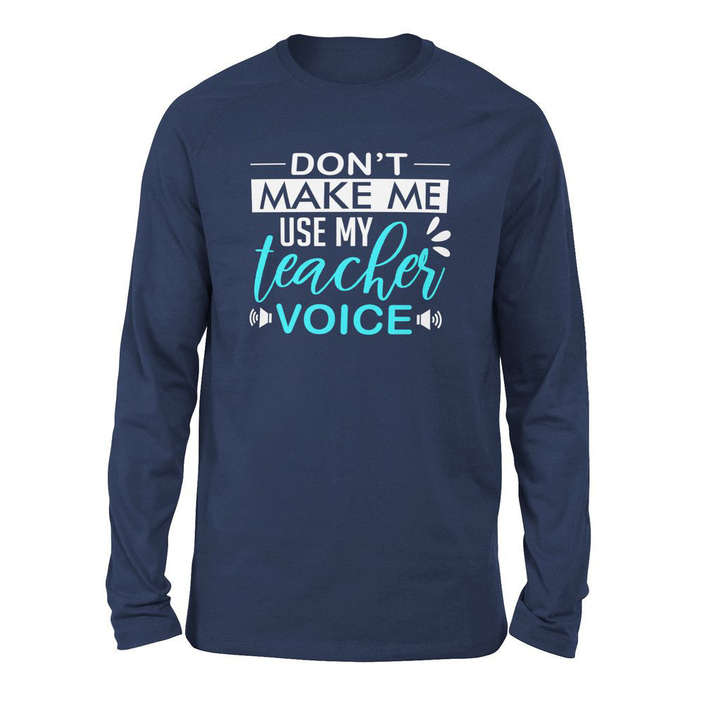 Don't Make Me Use My Teacher Voice Men/Unisex Drop Shoulder Sweatshirt in Navy color