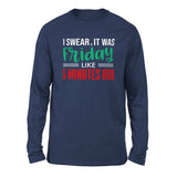 I Swear, It Was Friday Like 5 Minutes Ago Men/Unisex Drop Shoulder Sweatshirt in Navy color