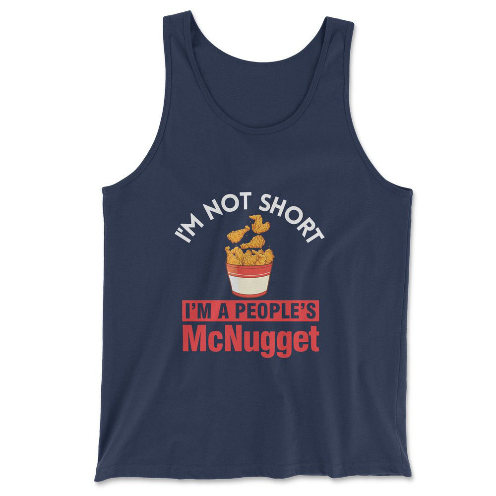 I'm Not Short, I'm A Peoples Mcnugget Men/Unisex Tank in Navy color