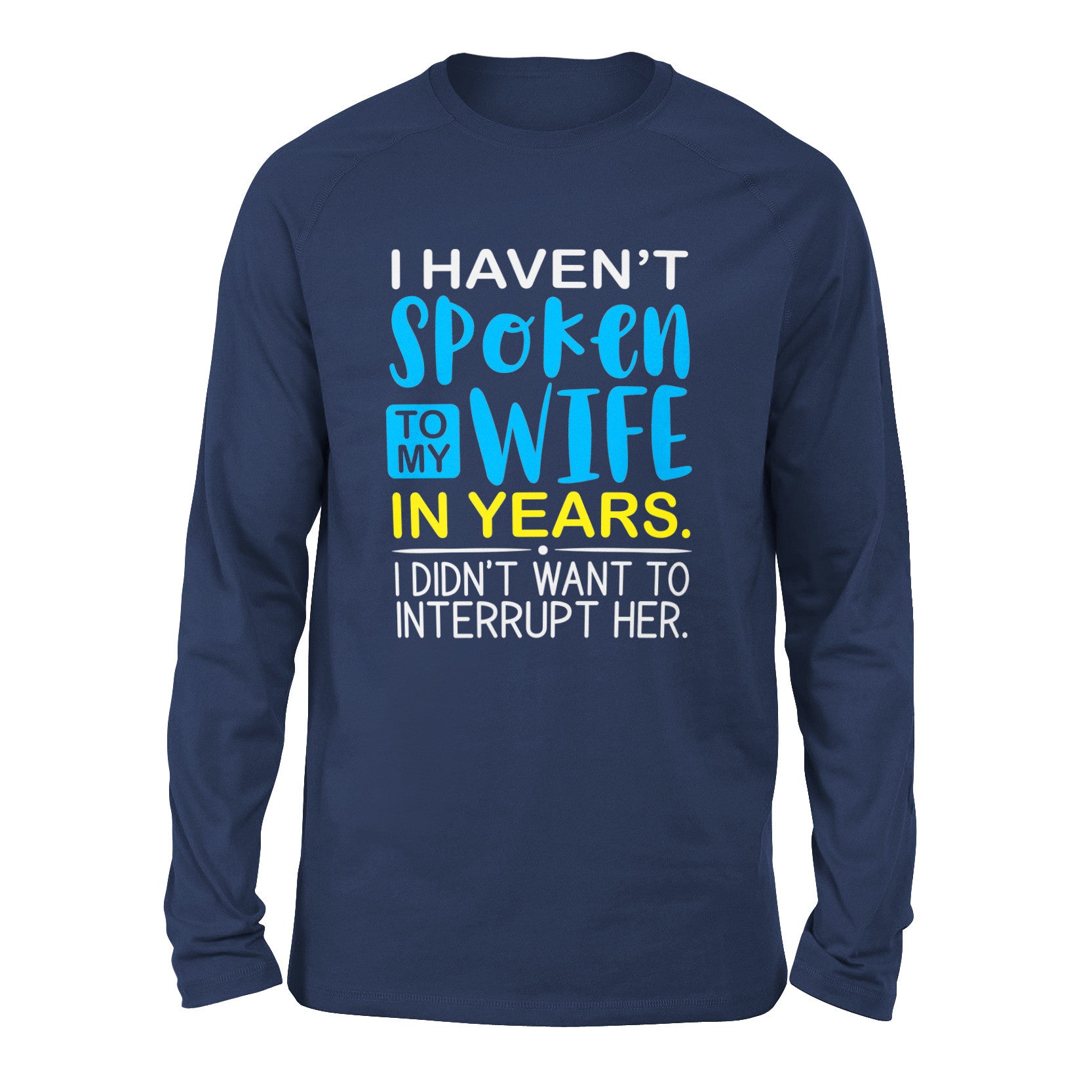 My Wife Knows Everything Men/Unisex Drop Shoulder Sweatshirt in Navy color