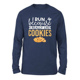 I Run Because I Really Like Cookies Men/Unisex Drop Shoulder Sweatshirt in Navy color
