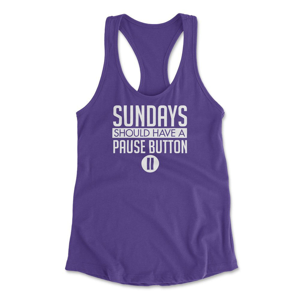 Sundays Should Have A Pause Button Womens Racerback Tank in Purple Rush color