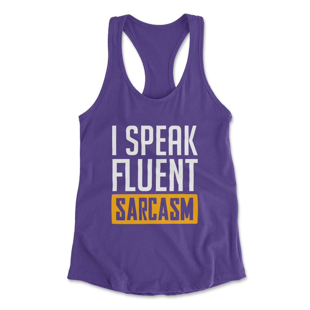 I Speak Fluent Sarcasm Womens Racerback Tank in Purple Rush color