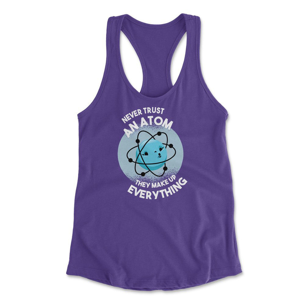 Never Trust An Atom, They Make Up Everything Womens Racerback Tank in Purple Rush color