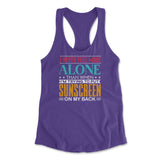 I Never Feel More Alone Than When I'm Trying To Put Sunscreen On My Back Womens Racerback Tank in Purple Rush color