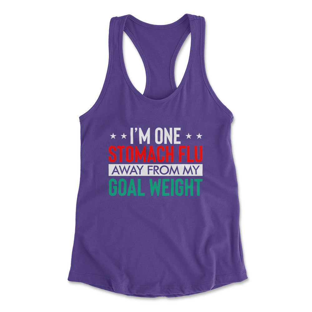 I'm One Stomach Flu Away From My Goal Weight Womens Racerback Tank in Purple Rush color