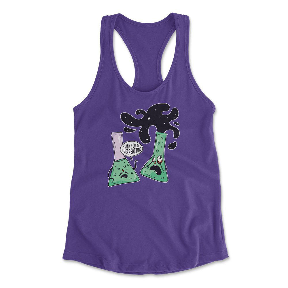 I Think You're Overreacting Womens Racerback Tank in Purple Rush color