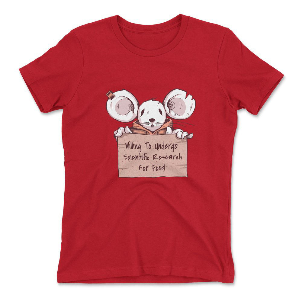 Willing To Undergo Scientific Research For Food Womens T-Shirt in Red color
