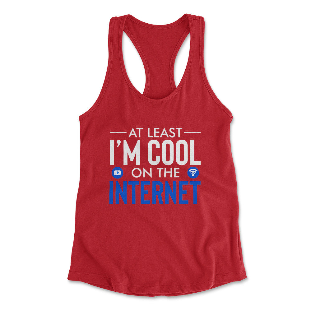 Atleast I'm Cool On The Internet Womens Racerback Tank in Red color