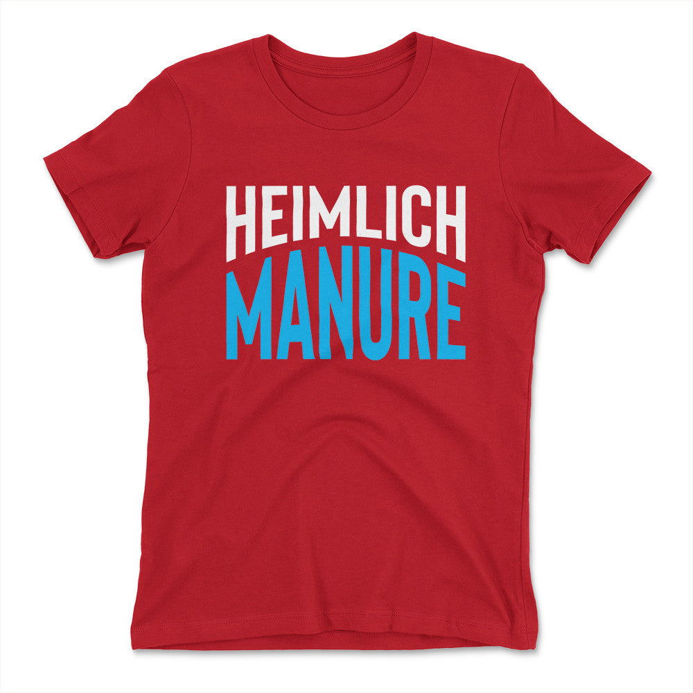 Heimlich Manure Womens T-Shirt in Red color