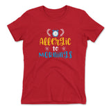 Allergic To Mornings Womens T-Shirt in Red color