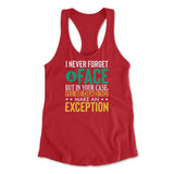 I Never Forget A Face, But In Your Case, I'll Be Glad To Make An Exception Womens Racerback Tank in Red color