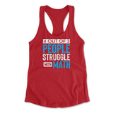 4 Out Of 3 People Struggle With Math Womens Racerback Tank in Red color