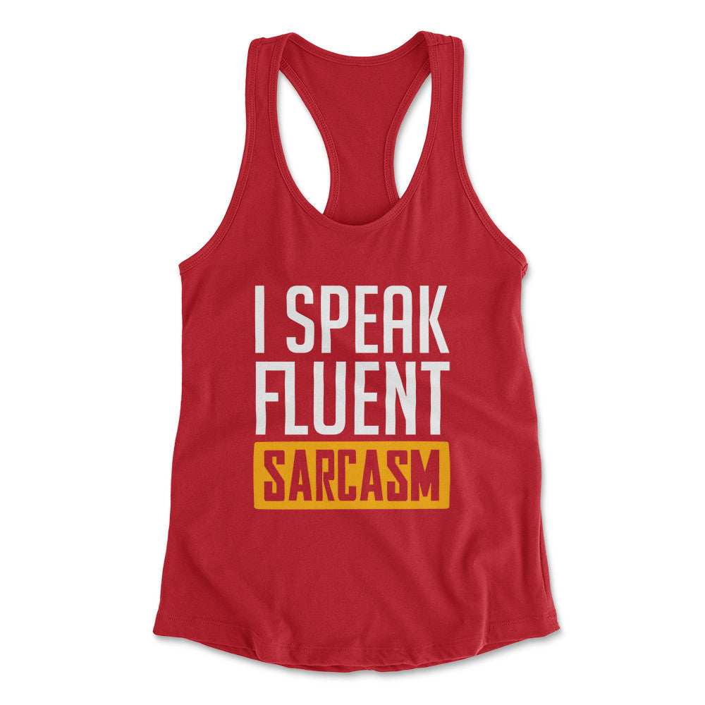 I Speak Fluent Sarcasm Womens Racerback Tank in Red color