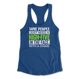Some People Just Need A High-Five In The Face With A Chair Womens Racerback Tank in Royal color
