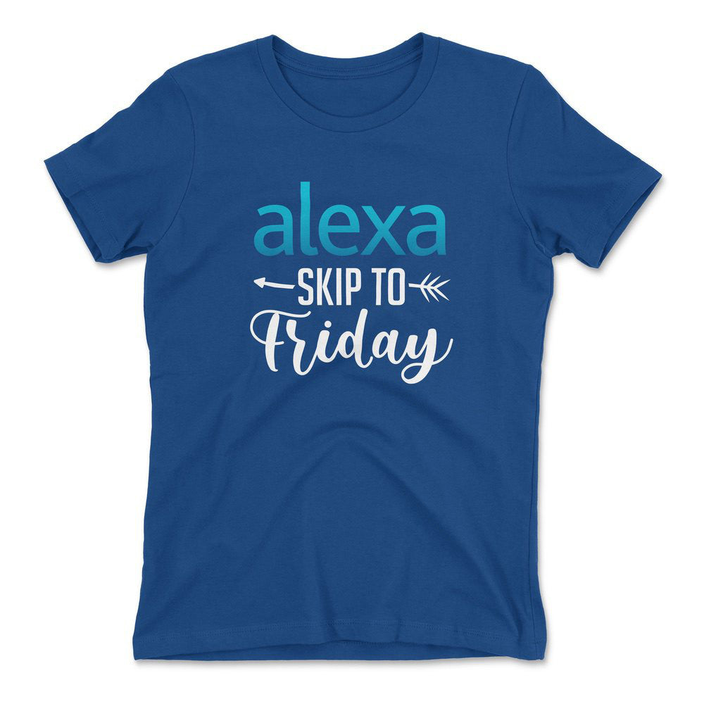 Alexa, Skip To Friday Womens T-Shirt in Royal color
