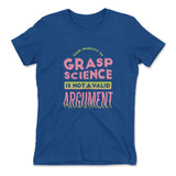 Not A Valid Argument Womens T-Shirt in Royal color