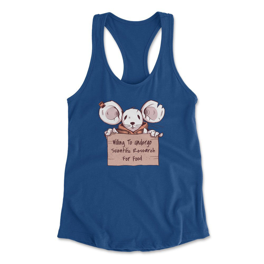 Willing To Undergo Scientific Research For Food Womens Racerback Tank in Royal color