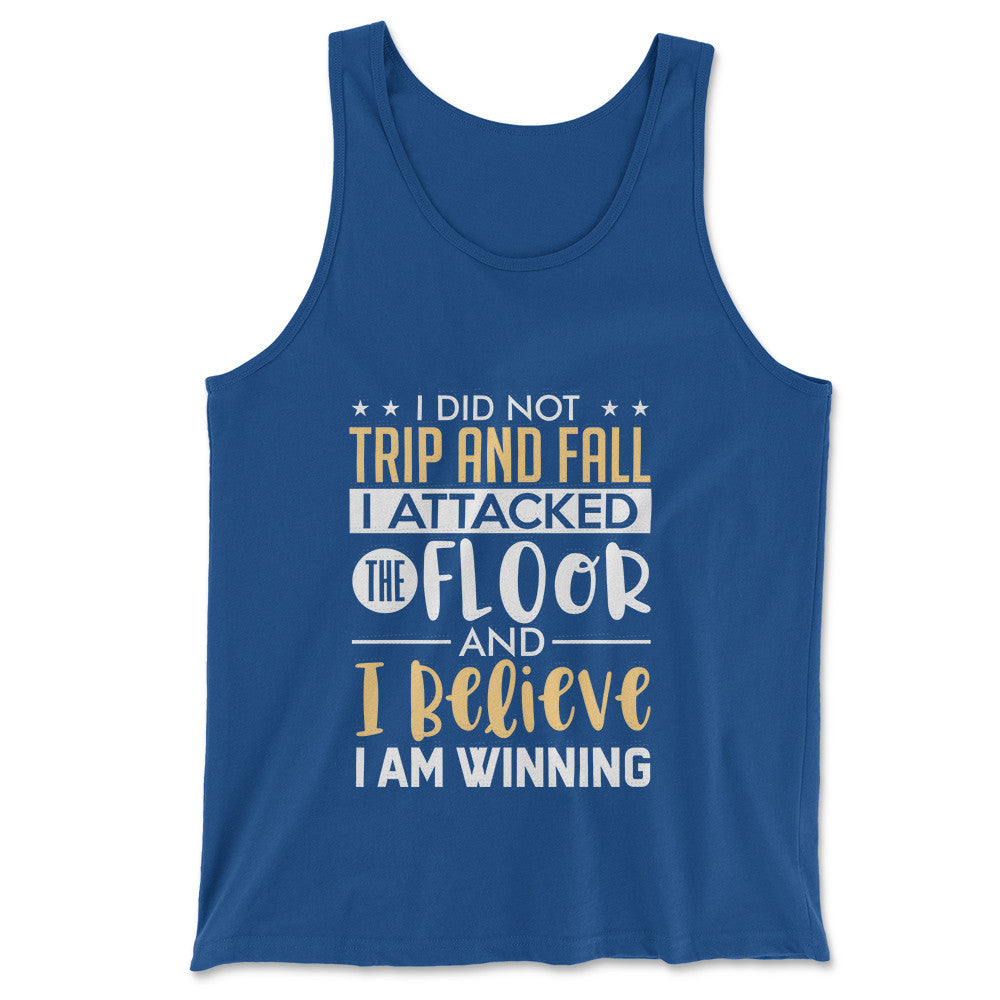 I Did Not Trip And Fall, I Attacked The Floor Men/Unisex Tank in True Royal color