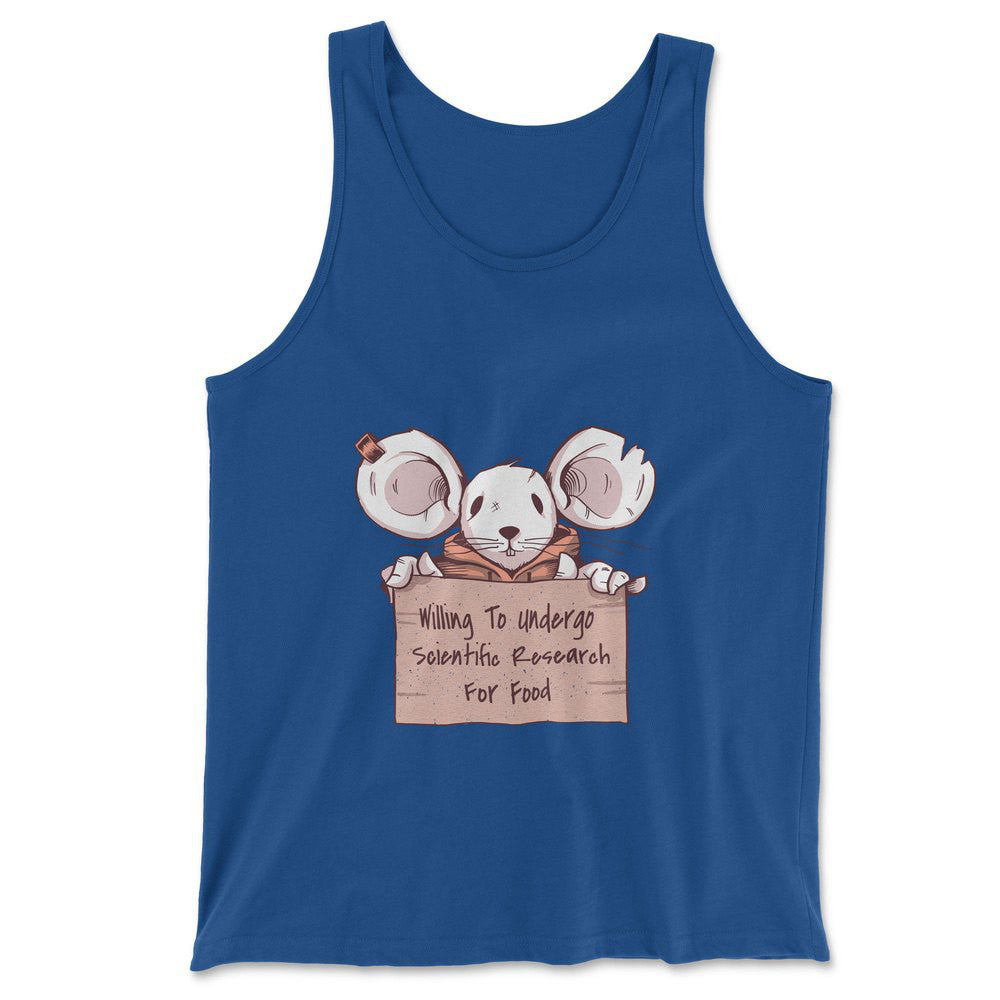 Willing To Undergo Scientific Research For Food Men/Unisex Tank in True Royal color