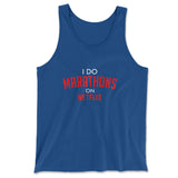 I Do Marathons On Netflix Men/Unisex Tank in True Royal color