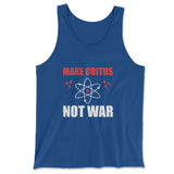 Make Coitus, Not War Men/Unisex Tank in True Royal color