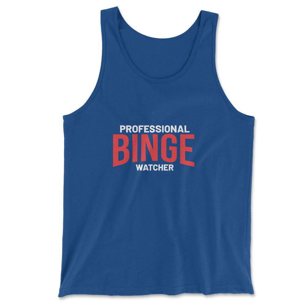 Professional Binge Watcher Men/Unisex Tank in True Royal color