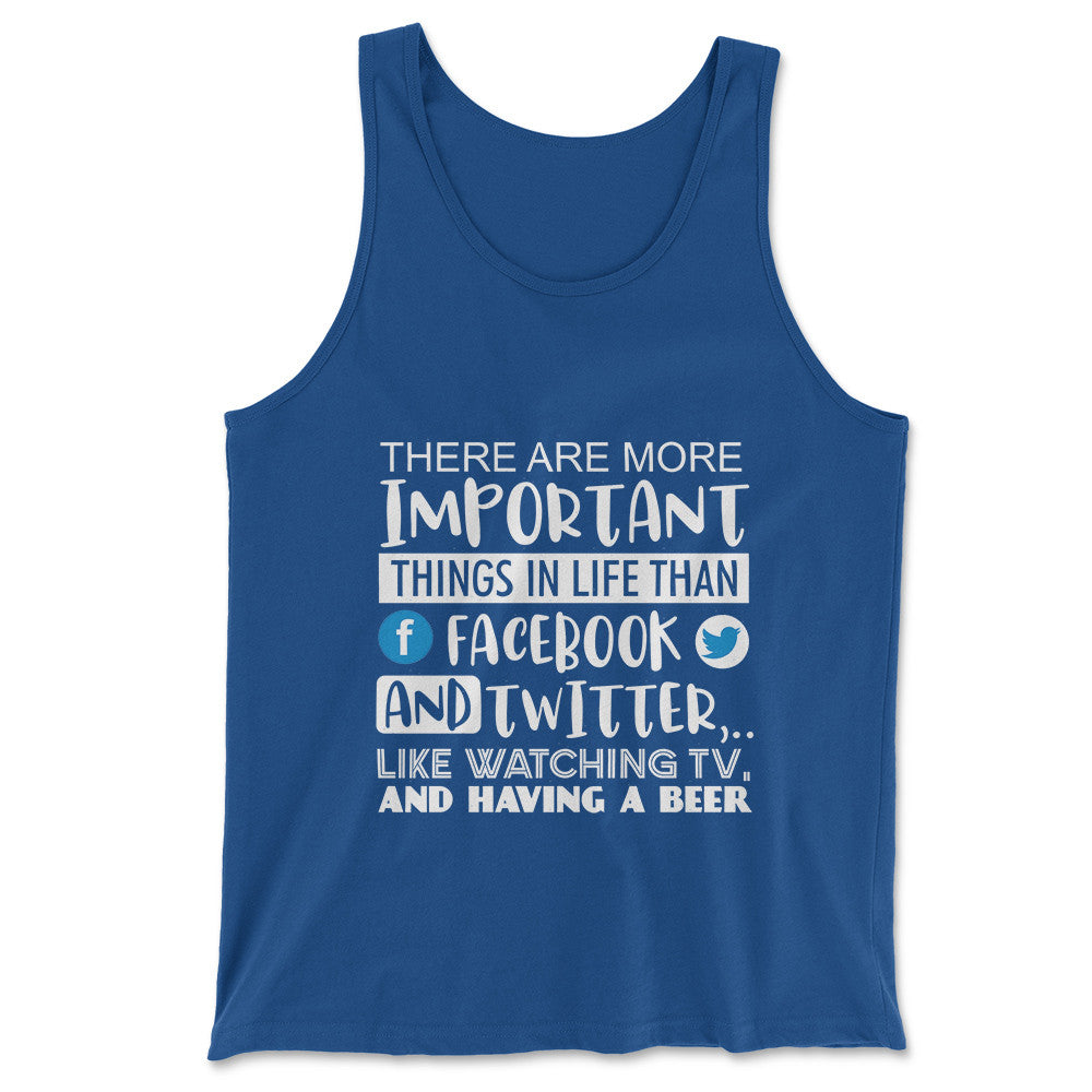 More Important Things In Life Than Fb And Twitter Men/Unisex Tank in True Royal color