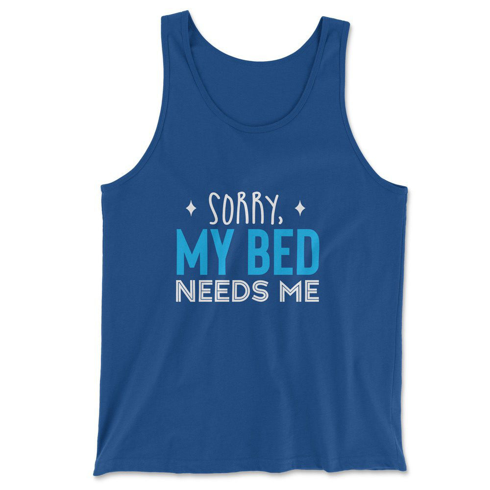 Sorry, My Bed Needs Me Men/Unisex Tank in True Royal color