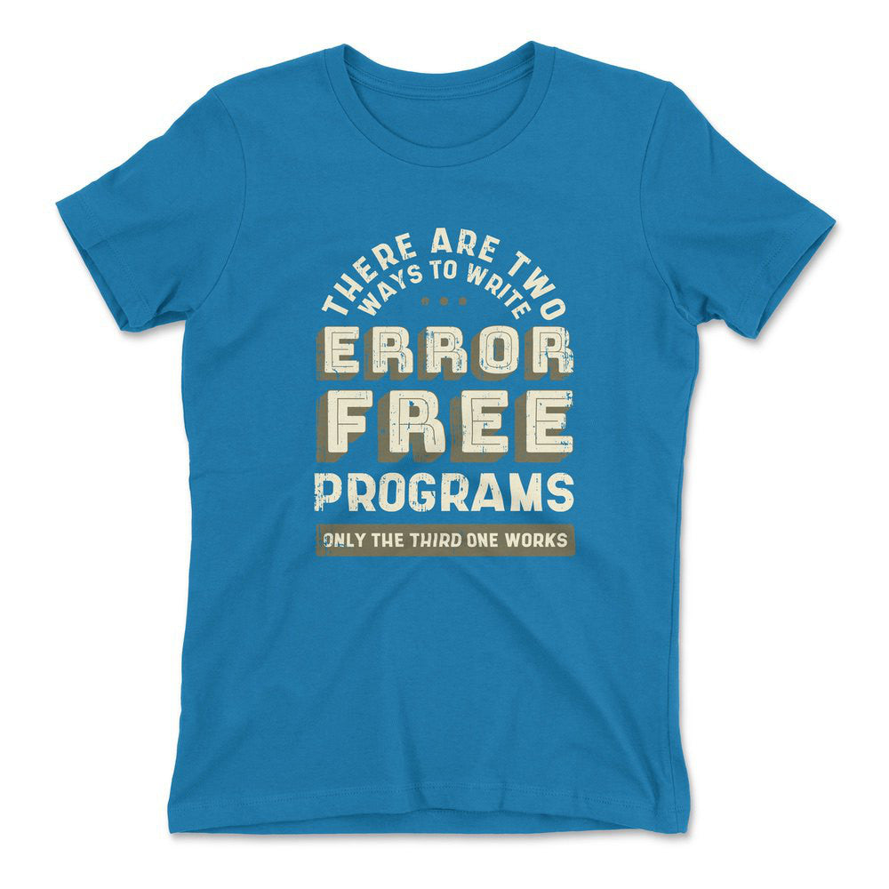 How Many Ways To Write Error Free Programs Womens T-Shirt in Turquoise color