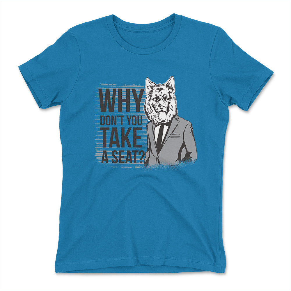 Why Dont You Take A Seat Womens T-Shirt in Turquoise color