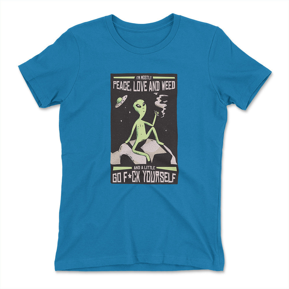 I Mostly Want Peace, Love And Weed Womens T-Shirt in Turquoise color