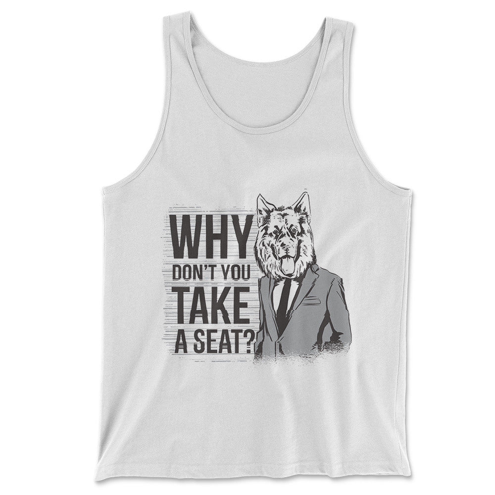 Why Dont You Take A Seat Men/Unisex Tank in White color
