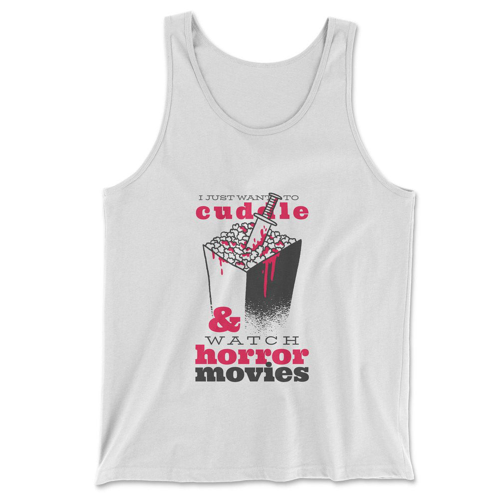 I Just Want To Cuddle And Watch Horror Movies Men/Unisex Tank in White color