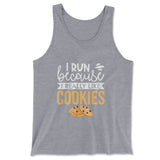I Run Because I Really Like Cookies Men/Unisex Tank in Athletic Heather color