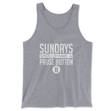 Sundays Should Have A Pause Button Men/Unisex Tank in Athletic Heather color