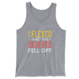 I Flexed And The Sleeves Fell Off Men/Unisex Tank in Athletic Heather color